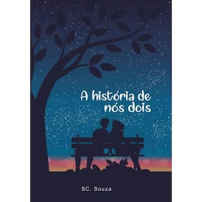 A história de nós dois