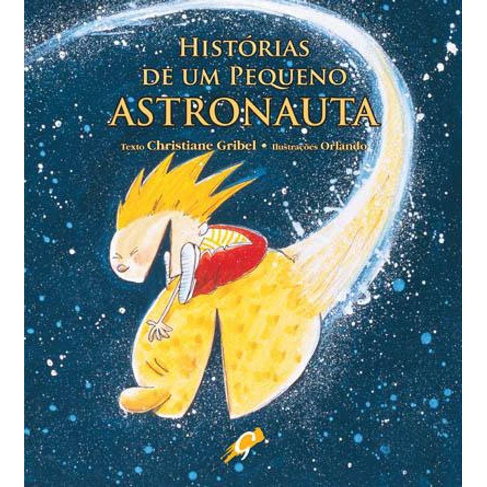 Histórias de um pequeno astronauta