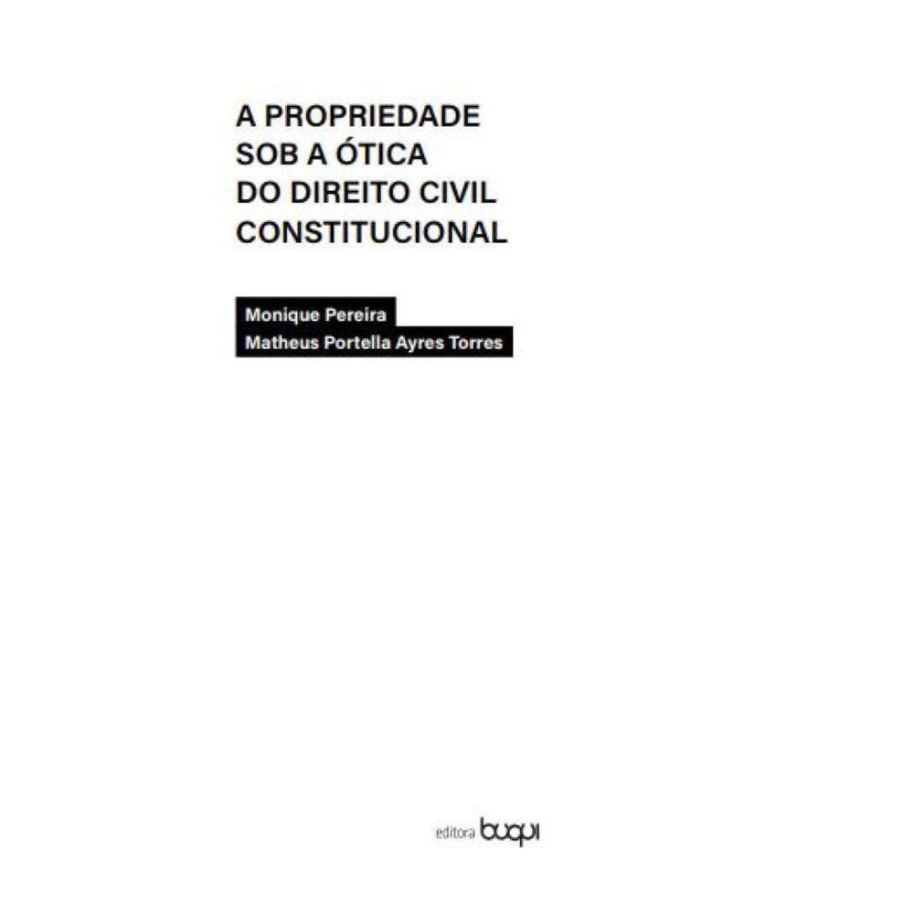 A propriedade sob a ótica do direito civil constitucional