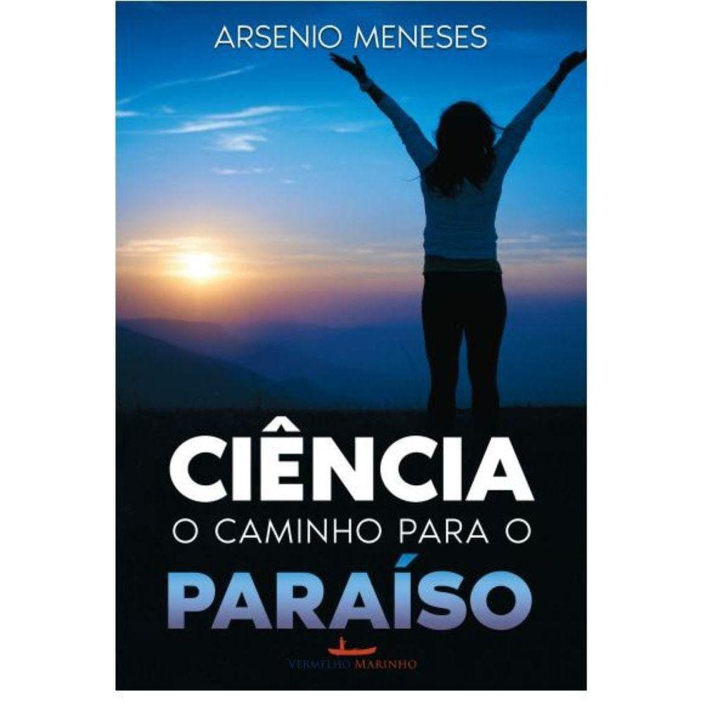 Ciência: o caminho para o paraíso