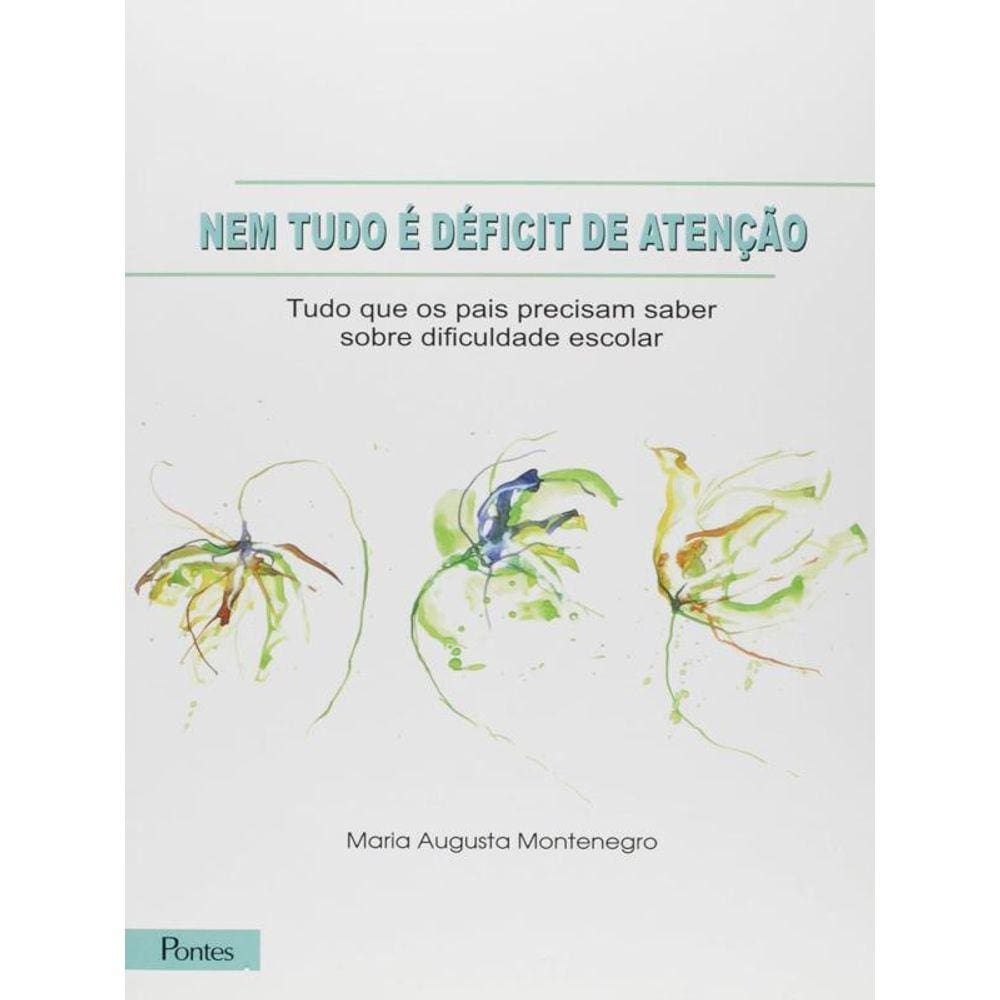 Nem Tudo E Defcit De Atençao