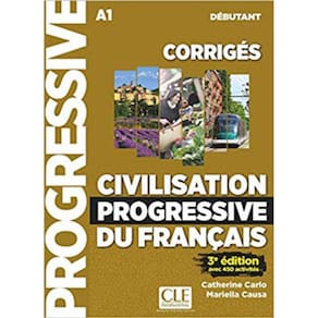 Civilisation Progressive Du Français - Niveau Débutant - Corrigés - 3Ème Édition
