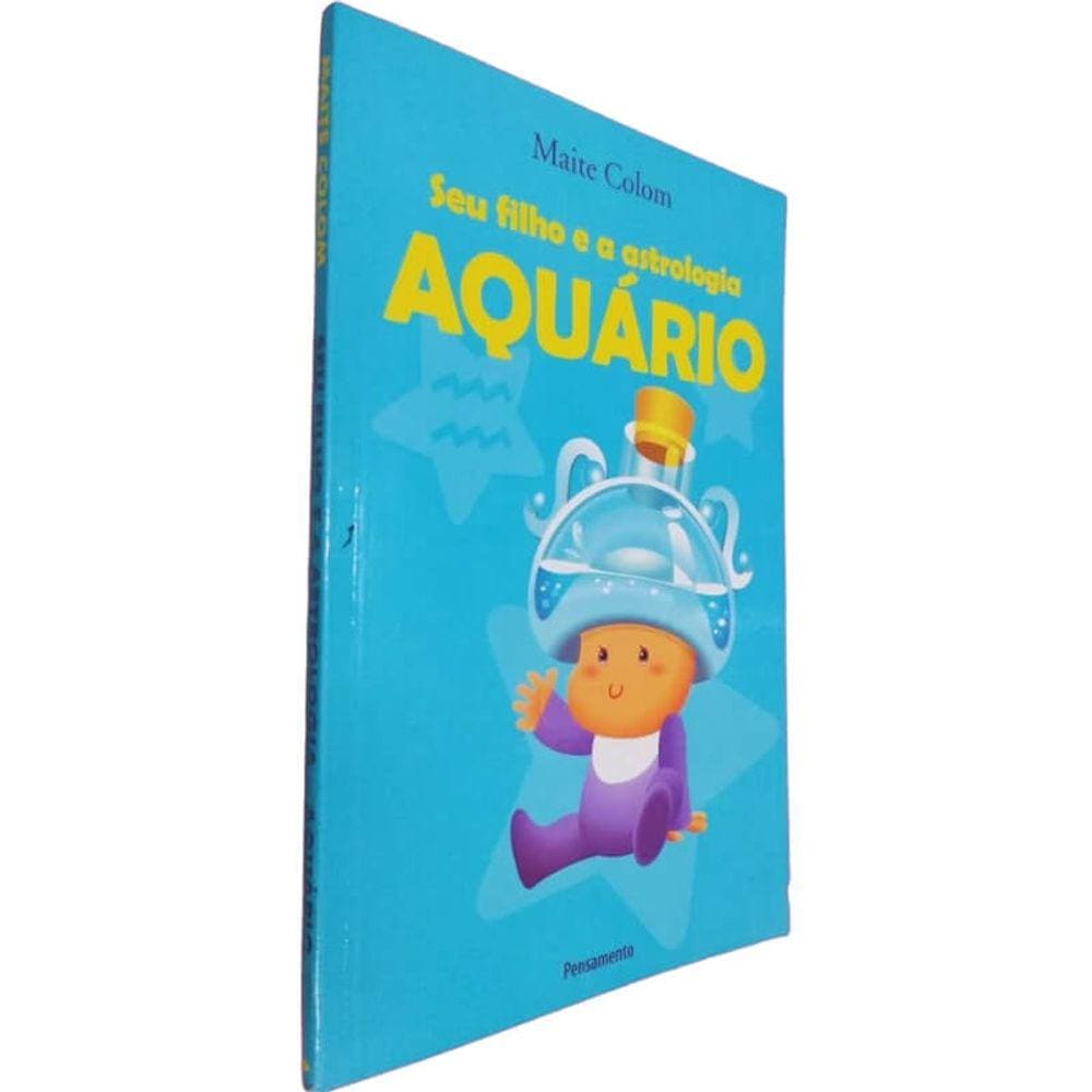 Livro Físico Coleção Seu Filho e a Astrologia Aquário Maite Colom