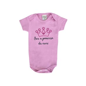 Body Infantil Menina Sou a Princesa da Vovó Rosa Claro - Didiene