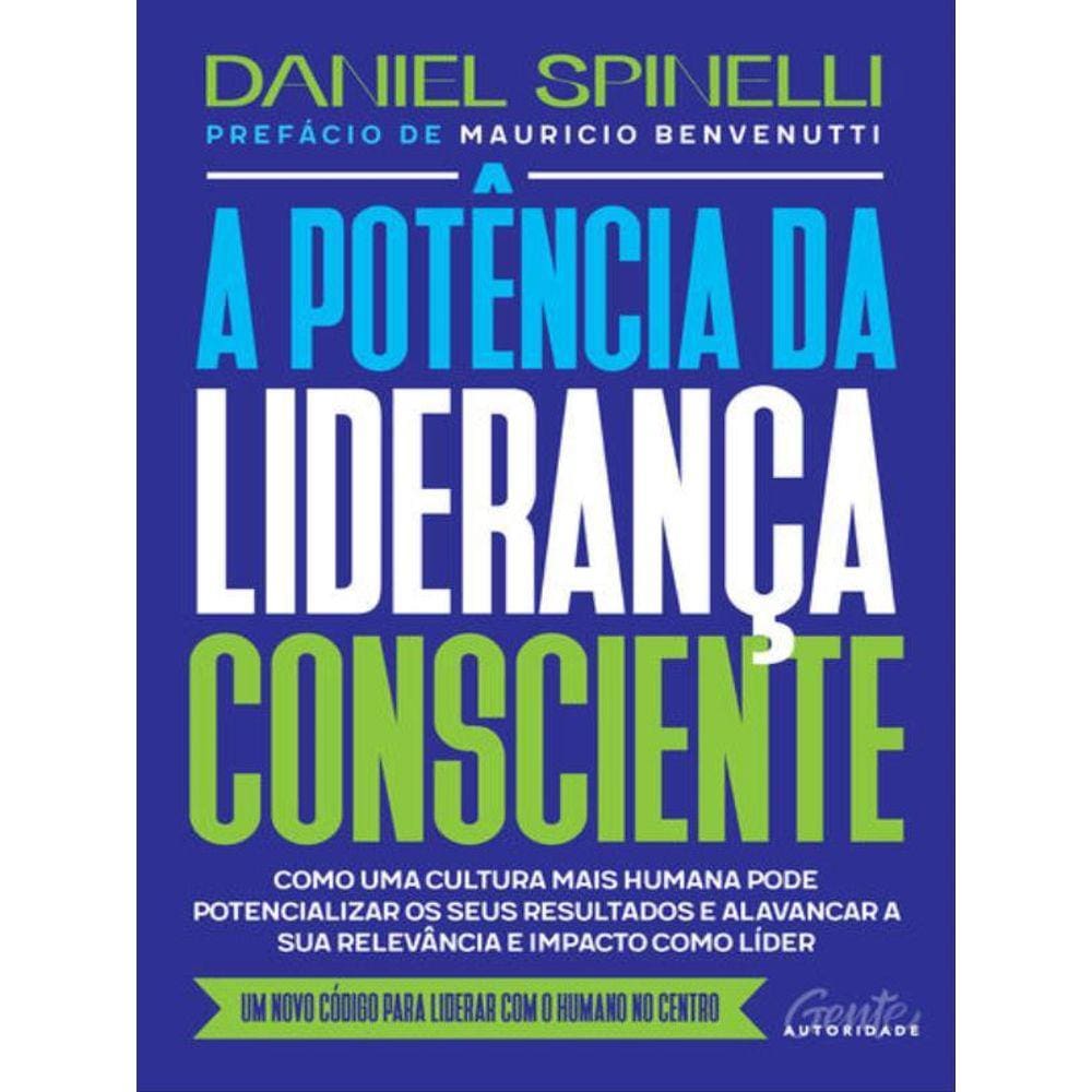 A Potência Da Liderança Consciente