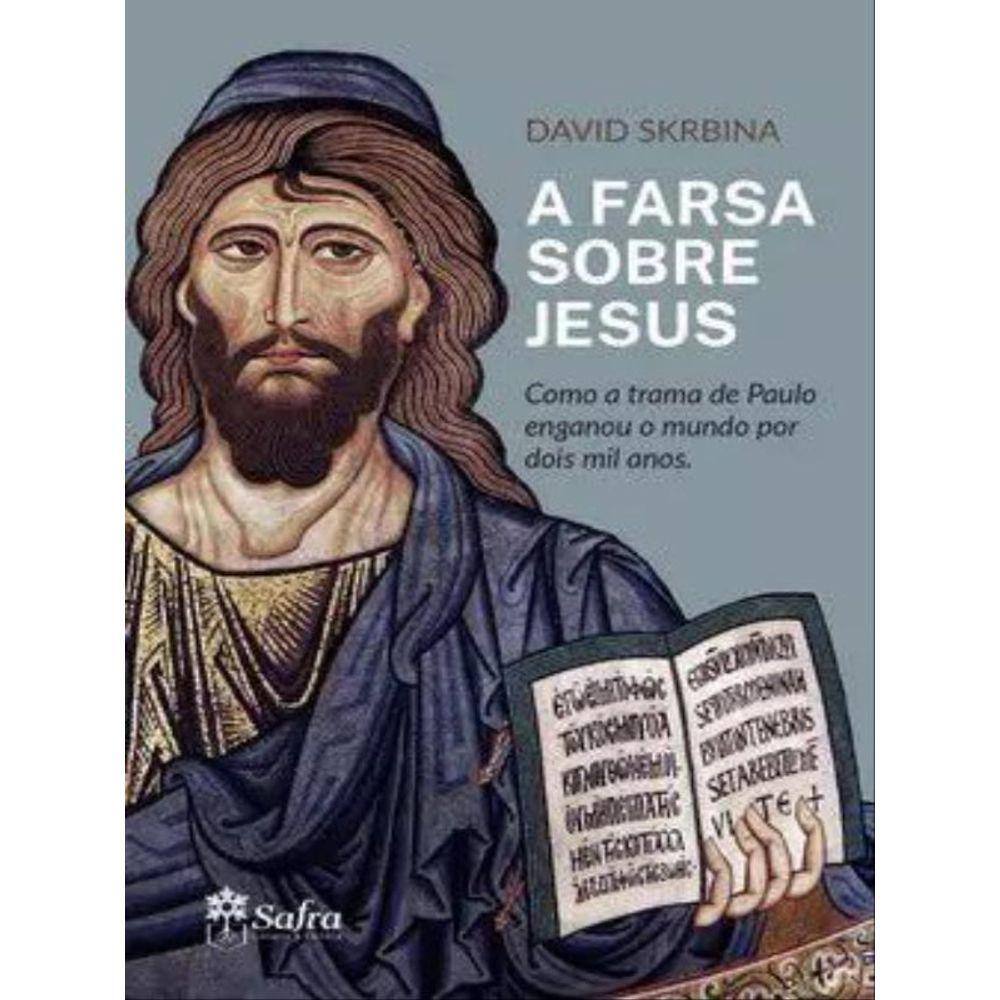 A Farsa Sobre Jesus