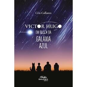 Victor Hugo em busca da Galáxia Azul