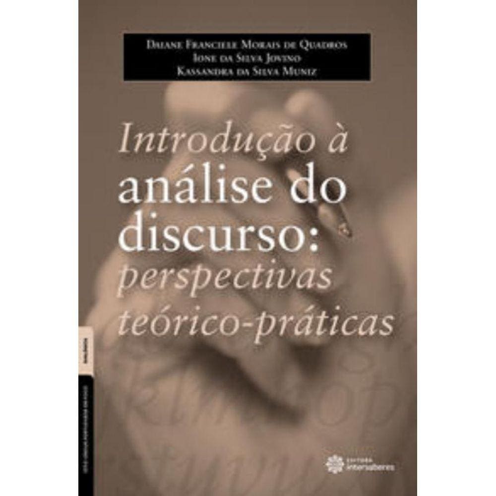 Introdução À Análise Do Discurso: Perspectivas Teórico-Práticas