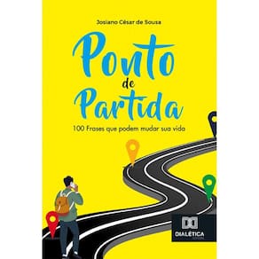 Ponto de Partida - 100 frases que podem mudar sua vida