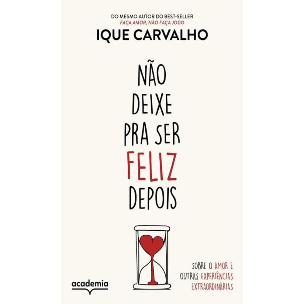 Livro Experiências Extraordinárias - Não Deixe Pra Depois