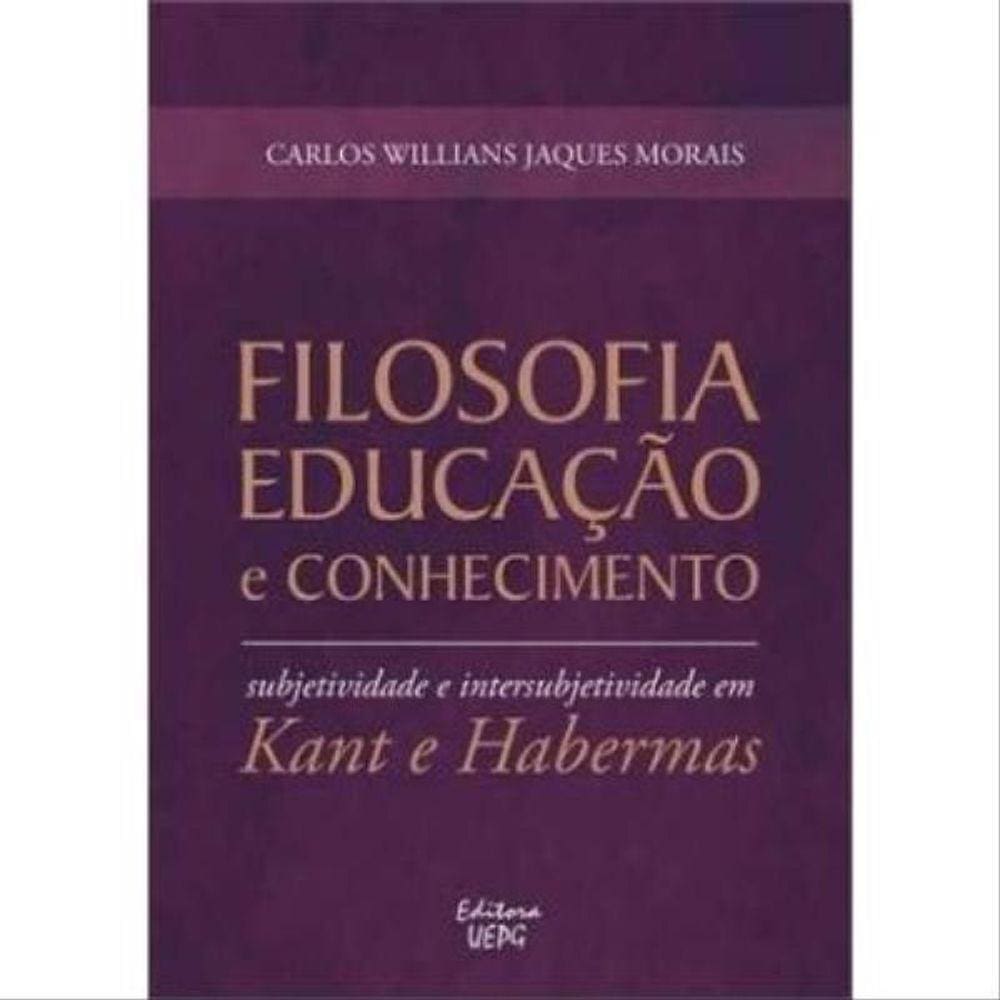 Filosofia Educaçao E Conhecimento