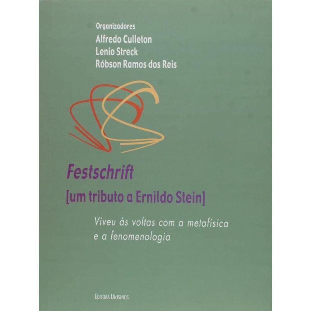 Festschrift - Um Tributo A Ernildo Stein