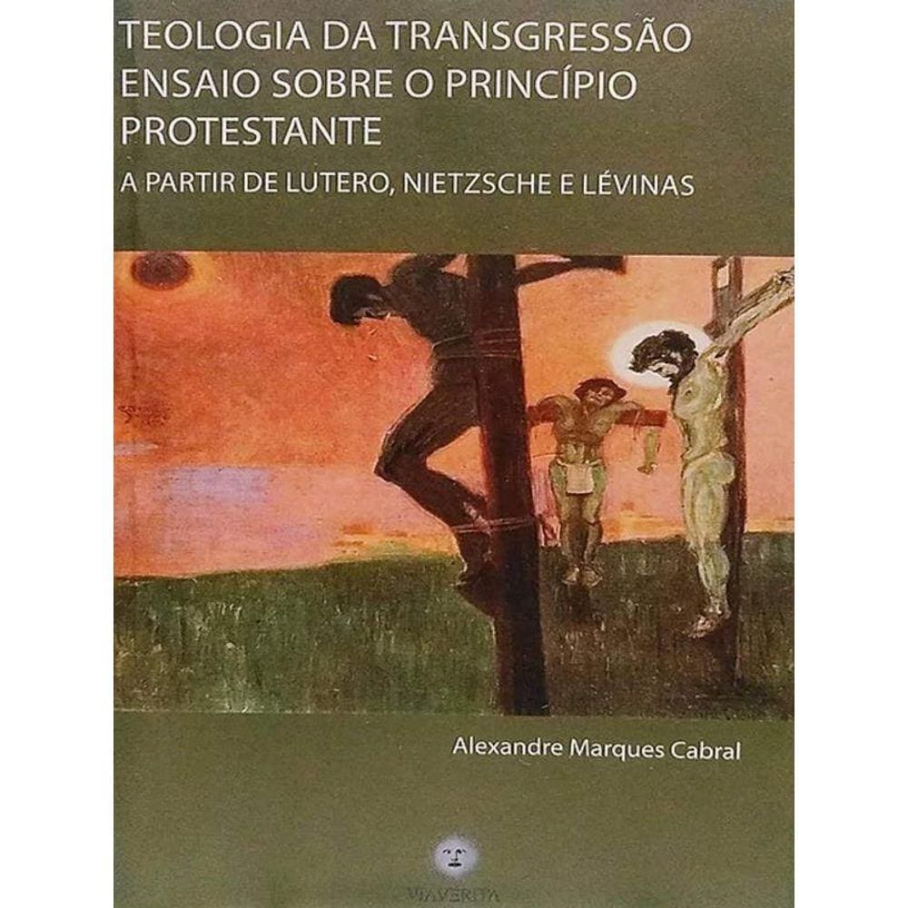 Ensaio Sobre Um Princípio Protestante -Teologia Da Transgressao