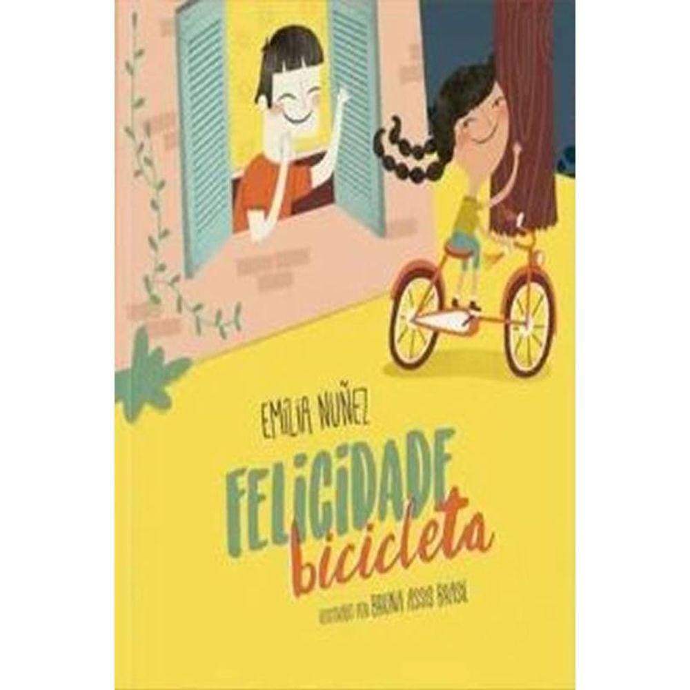Bicicleta Felicidade - Aventura em Família - Livro Infantil