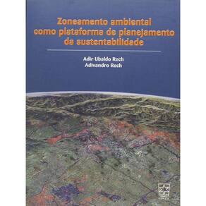 Zoneamento Ambiental Como Plataforma De Sustentabilidade