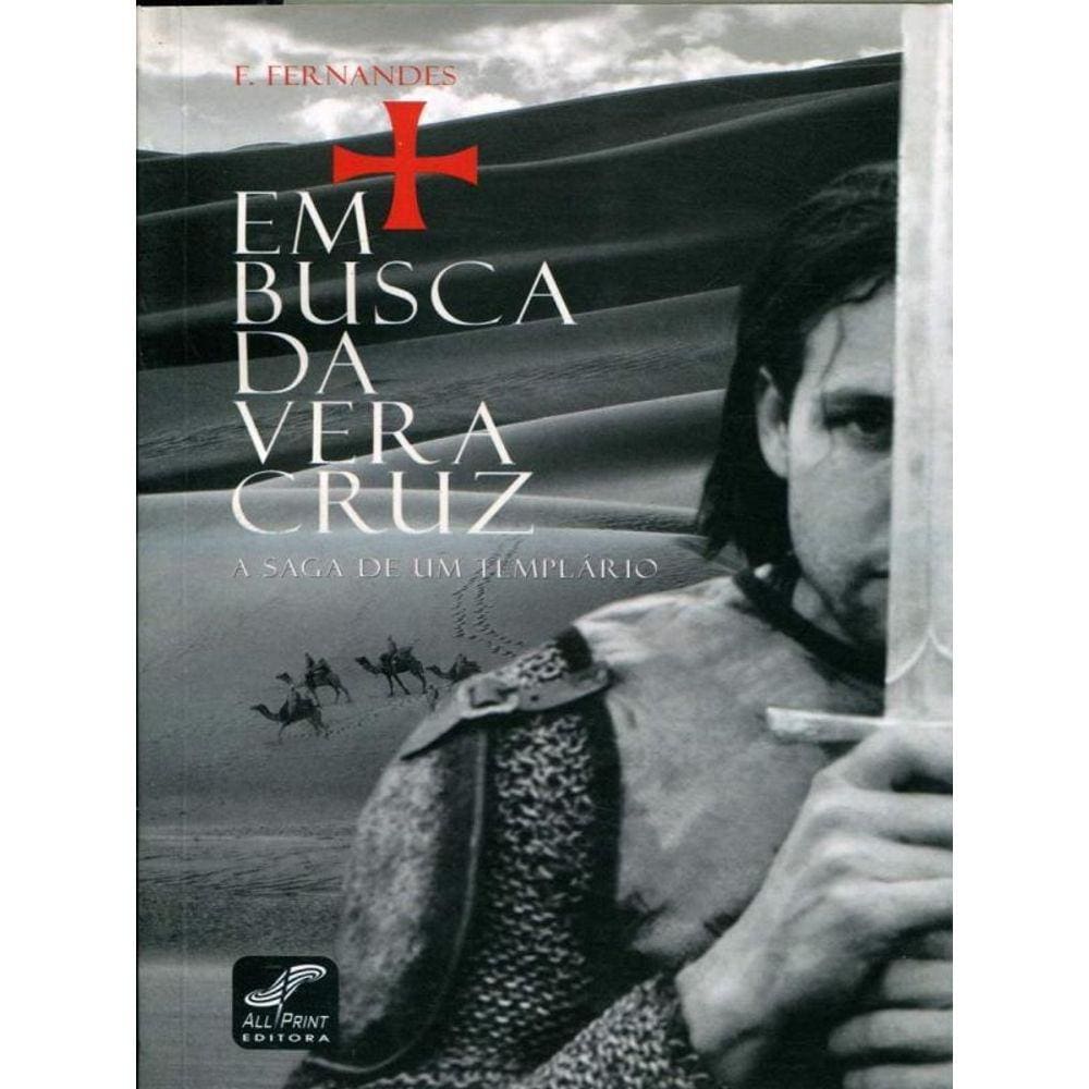 Em Busca Da Vera Cruz