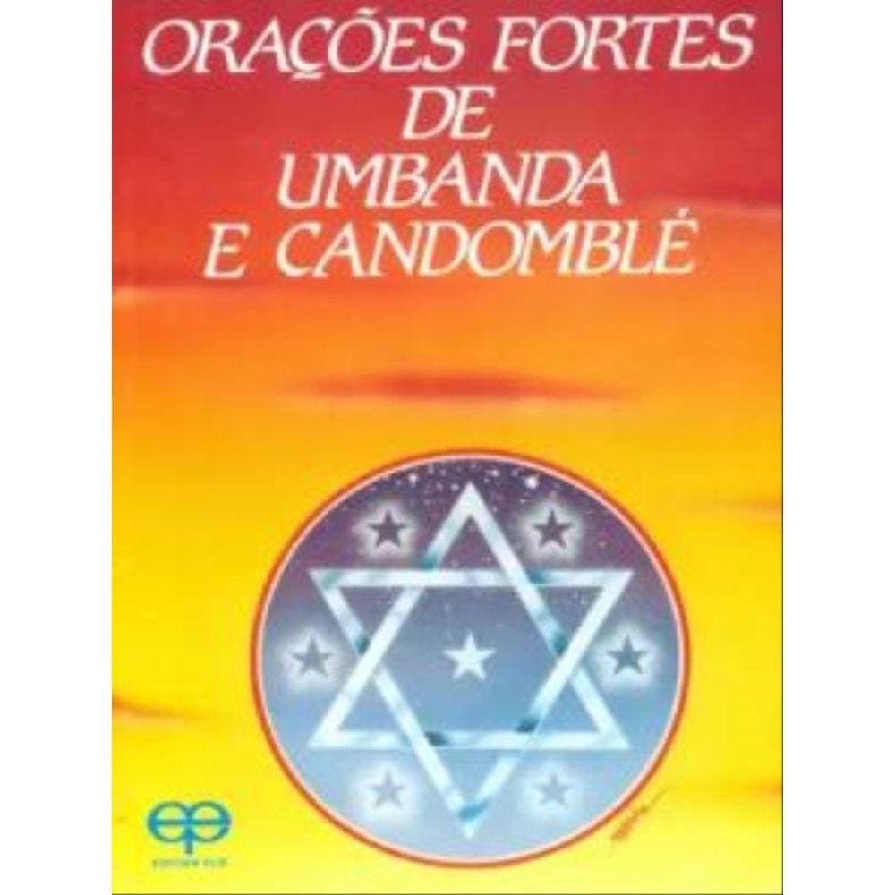 Oraçoes Fortes De Umbanda E Candomble