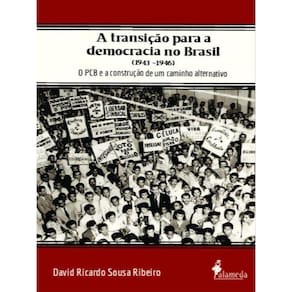 A Transição Para A Democracia No Brasil (1943 - 1946)