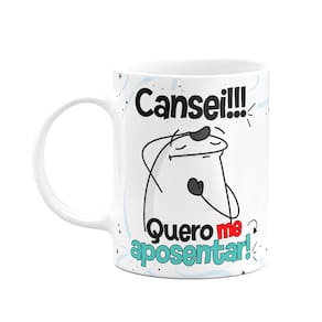 Caneca Divertida Flork - Cansei!!! Quero me aposentar!