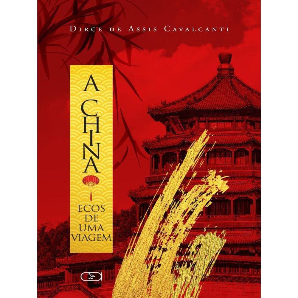 A China : Ecos De Uma Viagem