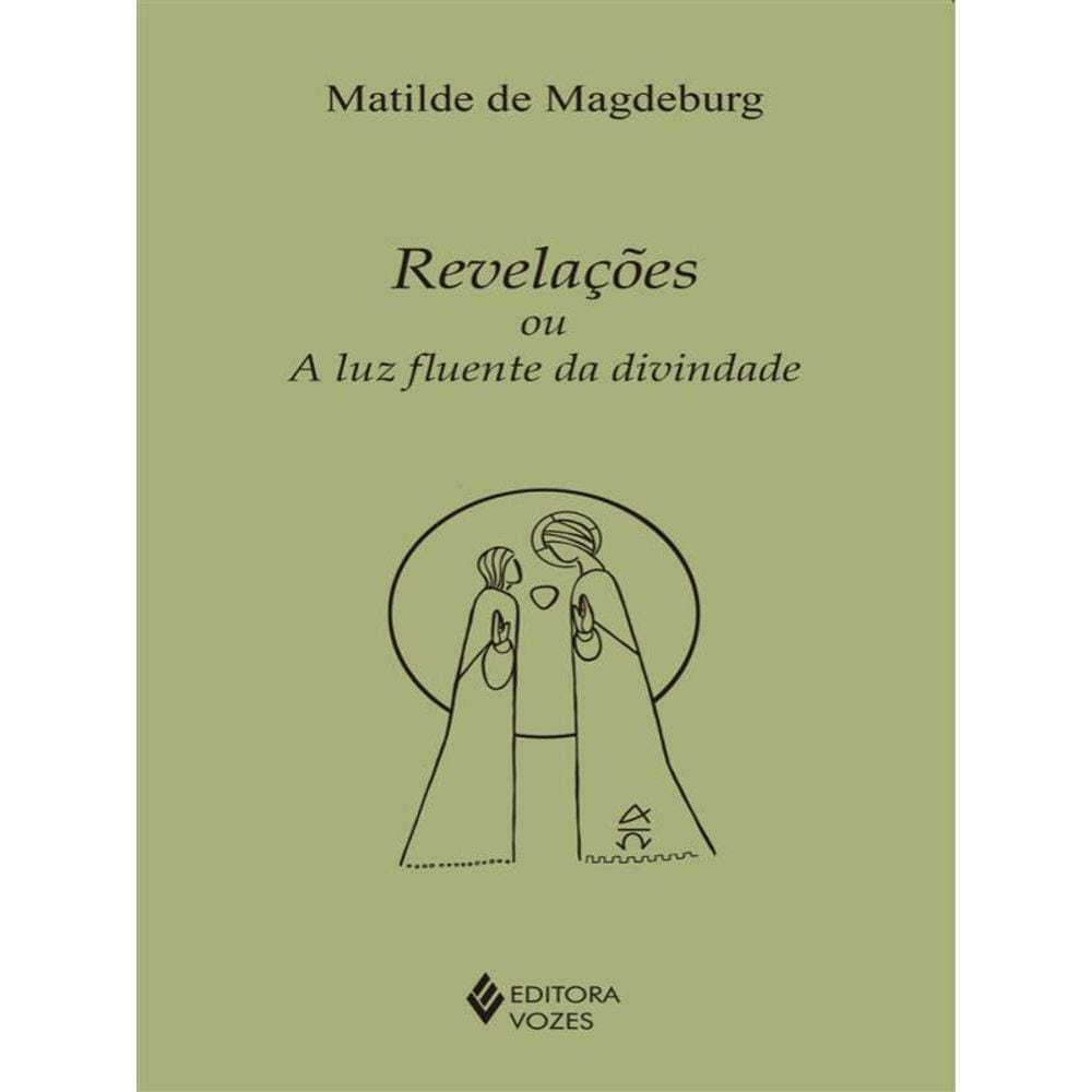 Revelações Ou A Luz Fluente Da Divindade