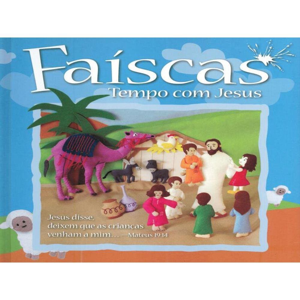 Faiscas, Tempo Com Jesus
