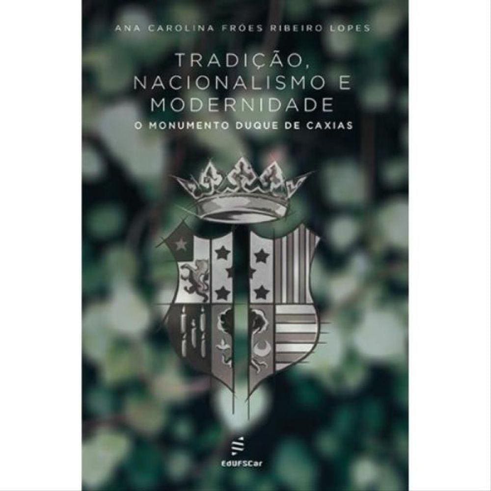 Tradição, Nacionalismo E Modernidade