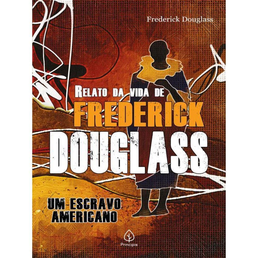 Relato Da Vida De Frederick Douglass