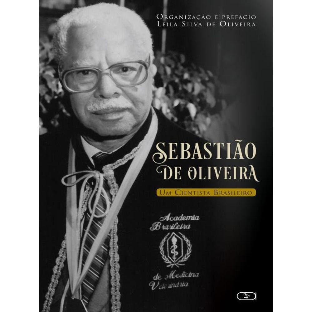 Sebastião De Oliveira, Um Cientista Brasileiro