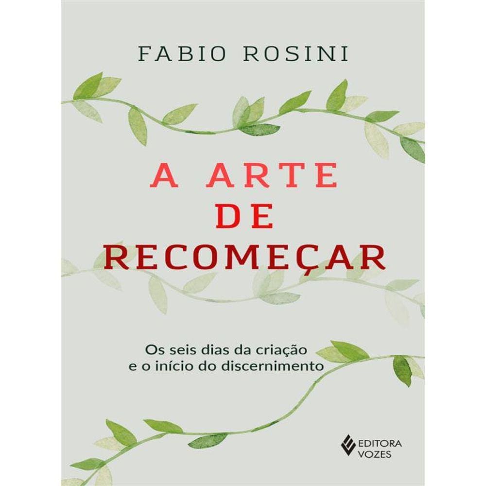 A Arte De Recomeçar