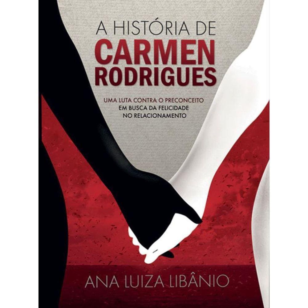 A História De Carmen Rodrigues