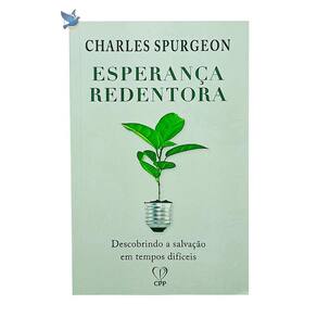 Livro Esperança Redentora - Charles Spurgeon Baseado na Bíblia