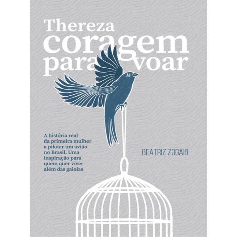 Thereza - Coragem Para Voar