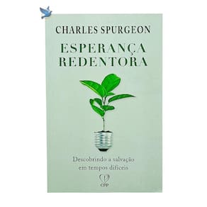 Esperança Redentora por Charles Spurgeon - 112 páginas