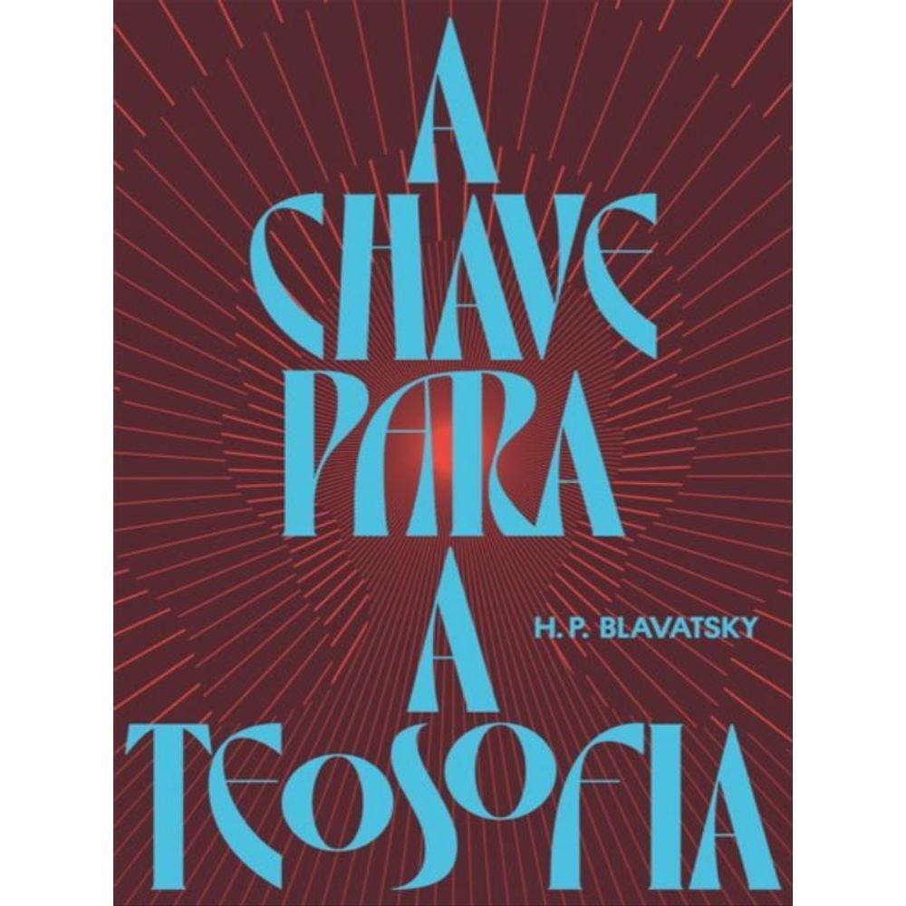A Chave Para A Teosofia