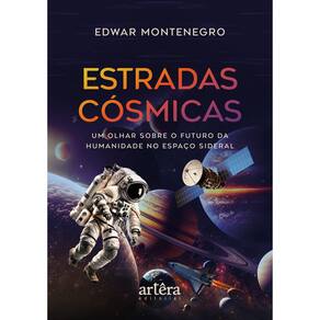 Estradas Cósmicas: Um Olhar Sobre o Futuro da Humanidade no Espaço Sideral