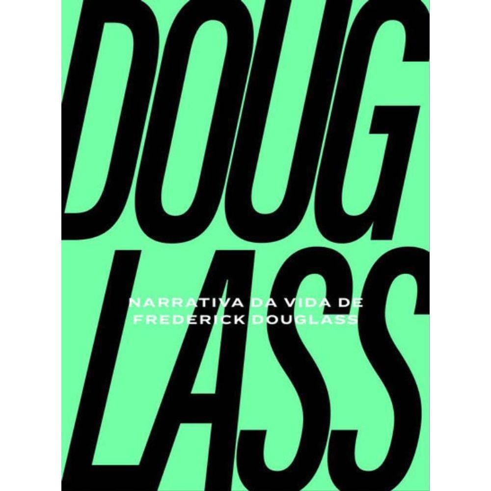 Narrativa Da Vida De Frederick Douglass