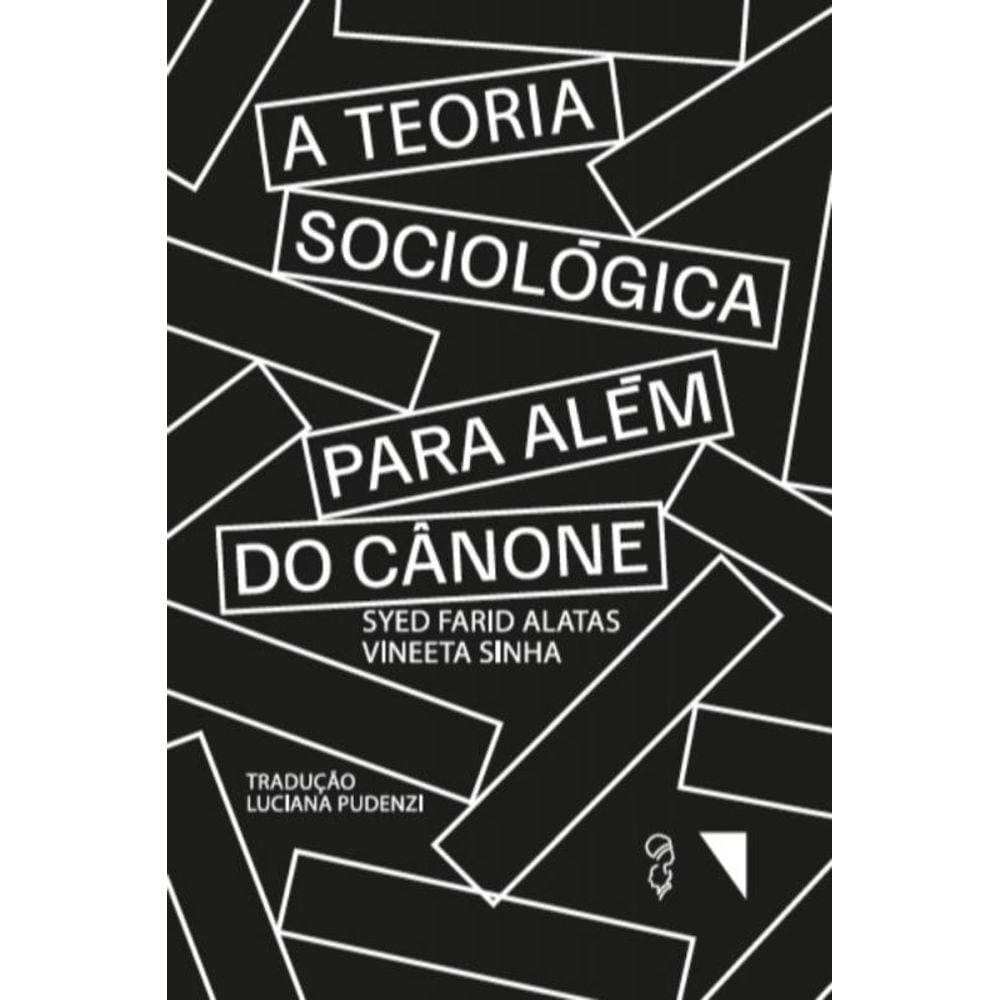 A teoria sociológica para além do cânone