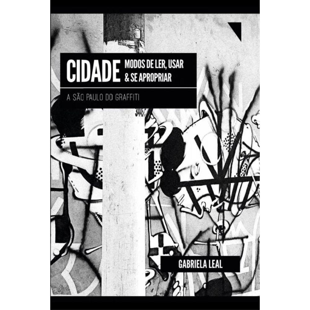 Cidade: modos de ler, usar e se apropriar