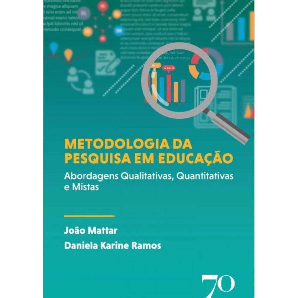 Metodologia da Pesquisa em Educação