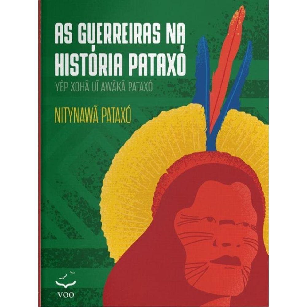 As Guerreiras Na História Pataxó