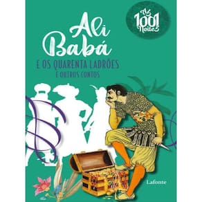 Ali Babá E Os Quarenta Ladrões E Outros Contos