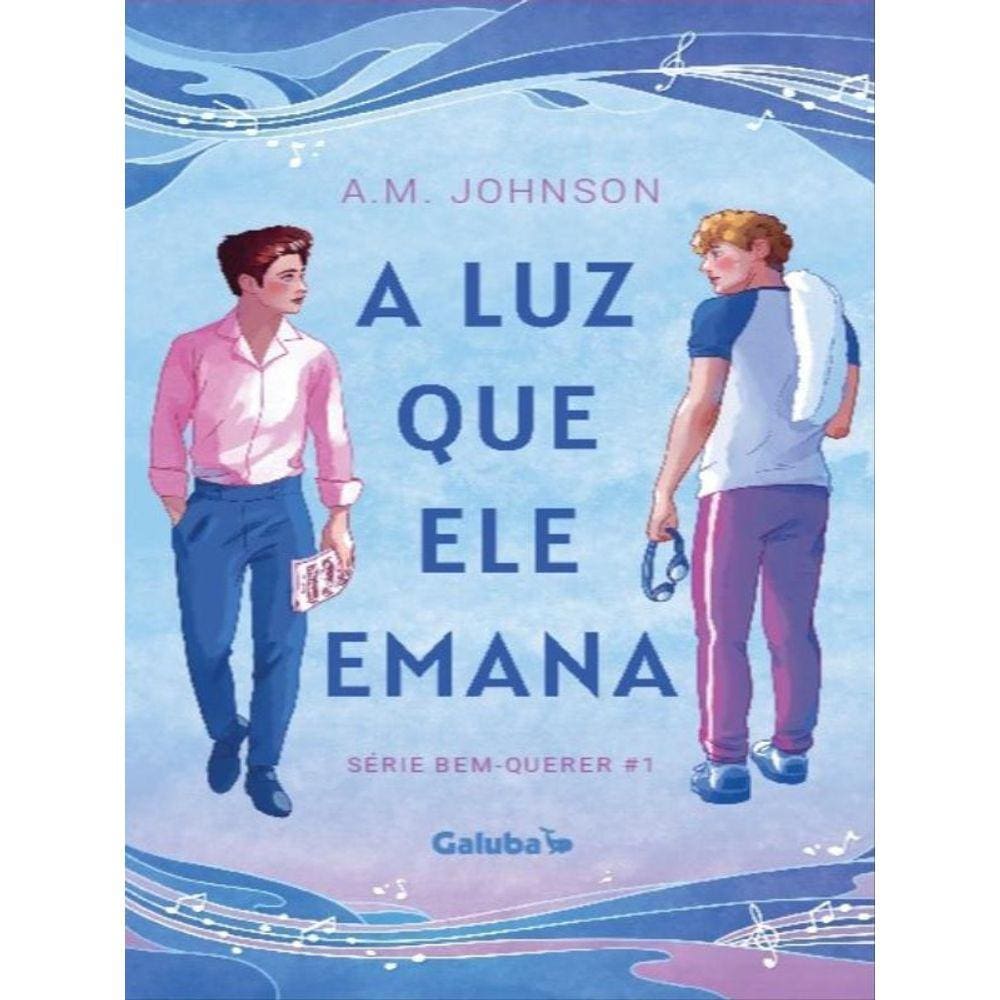 A Luz Que Ele Emana - Vol. 1