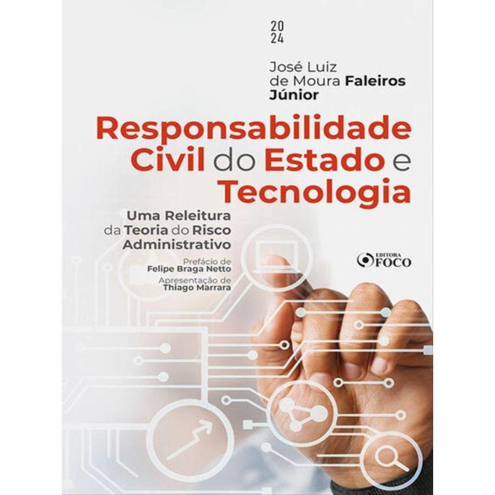 Responsabilidade Civil Do Estado E Tecnologia - 1ª Ed - 2024