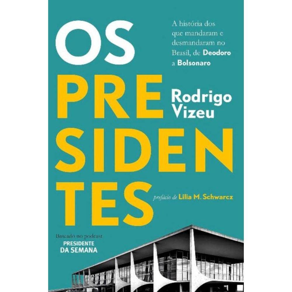 Presidentes, Os