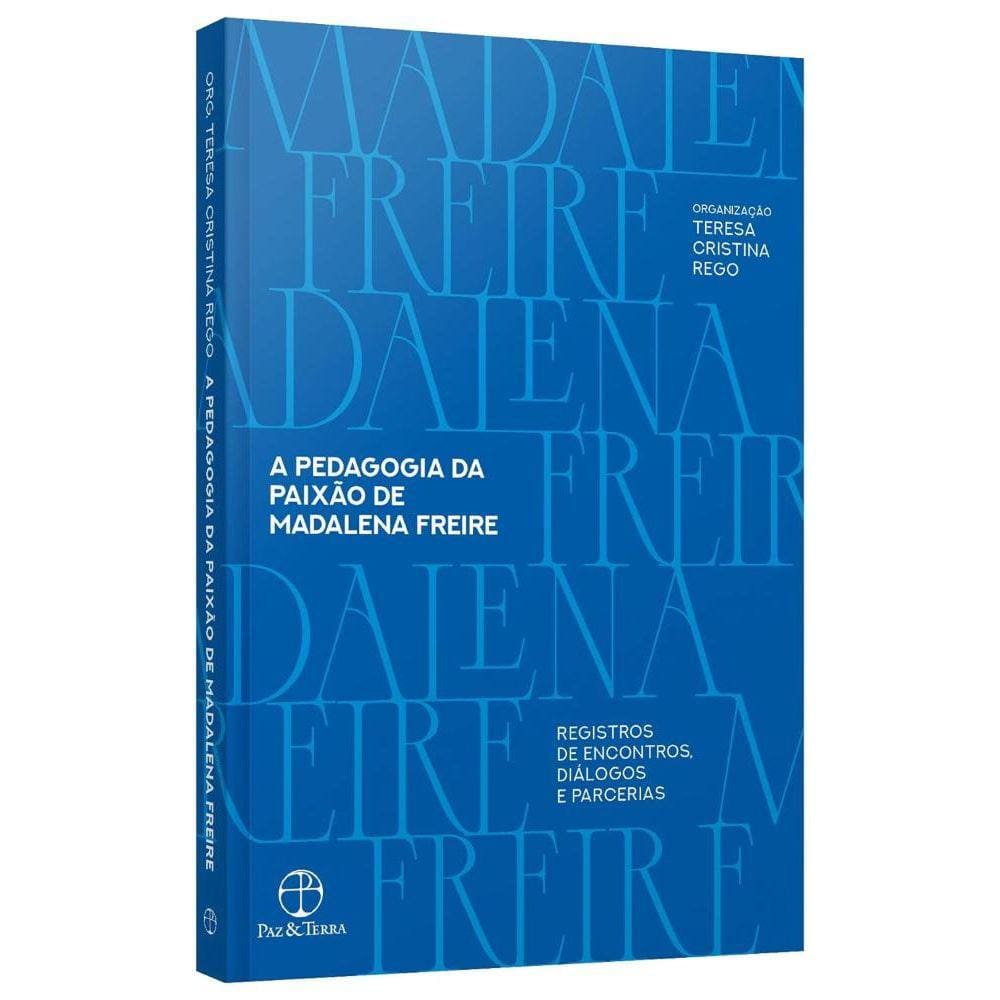 A Pedagogia da Paixão de Madalena Freire