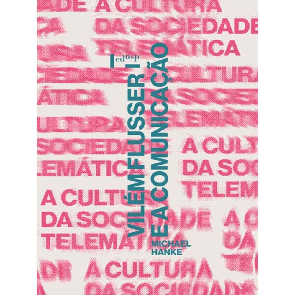 Vilém Flusser E A Comunicação