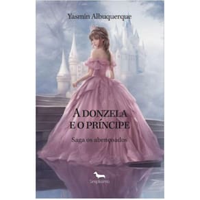 A donzela e o príncipe - Saga os abençoados