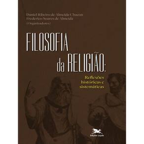 Filosofia Da Religião - Reflexões Históricas E Sistemáticas