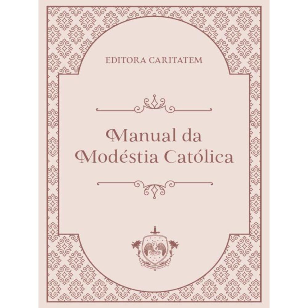 Manual Da Modéstia Católica